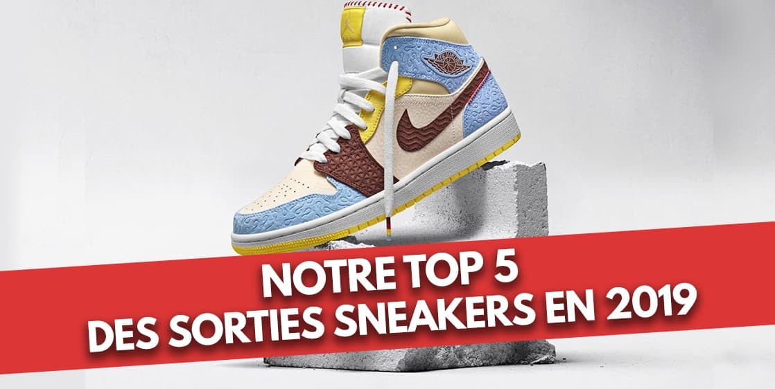 Notre TOP 5 des sorties sneakers en 2019